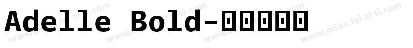 Adelle Bold字体转换
